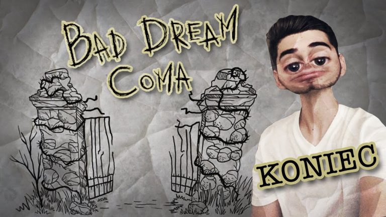ZASLÚŽIM SI TAKÝTO KONIEC? | Bad Dream: Coma #7