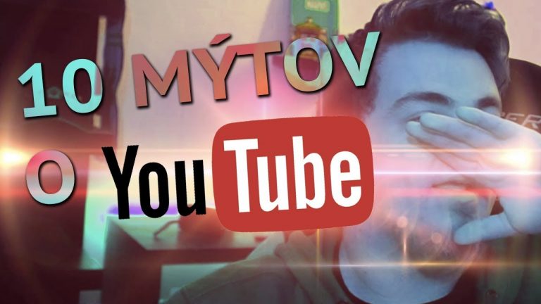 10 Mýtov o YouTube