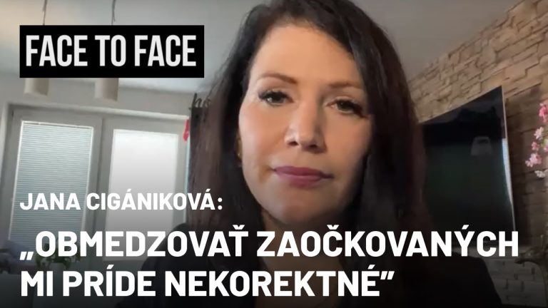 Jana Cigániková: Ak zavedieme najprísnejší lockdown, záujem o očkovanie nestúpne (Face to Face)