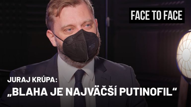 Juraj Krúpa: Putin už vojnu prehral. Blaha je revolucionár z parlamentného bufetu (Face to Face)