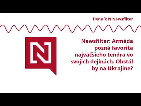 Newsfilter: Armáda pozná favorita najväčšieho tendra vo svojich dejinách. Obstál by na Ukrajine? (VIDEO)