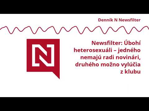 Newsfilter: Úbohí heterosexuáli – jedného nemajú radi novinári, druhého možno vylúčia z klubu (VIDEO)
