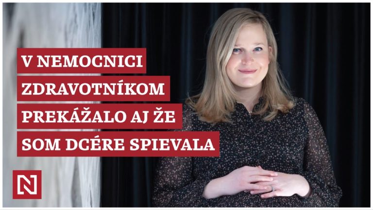 Poslankyňa Marcinková: V nemocnici zdravotníkom prekážalo aj to, že som chorému dieťaťu spievala (VIDEO)